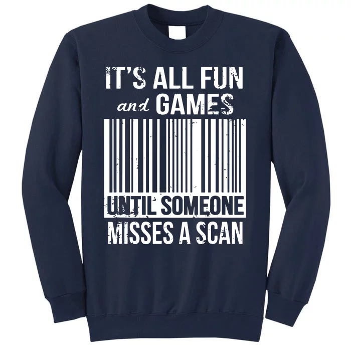 Misses A Scan Postal Worker Tall Sweatshirt