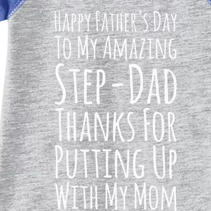 My Amazing Stepdad Thanks For Putting Up With My Mom Infant Baby Jersey Bodysuit