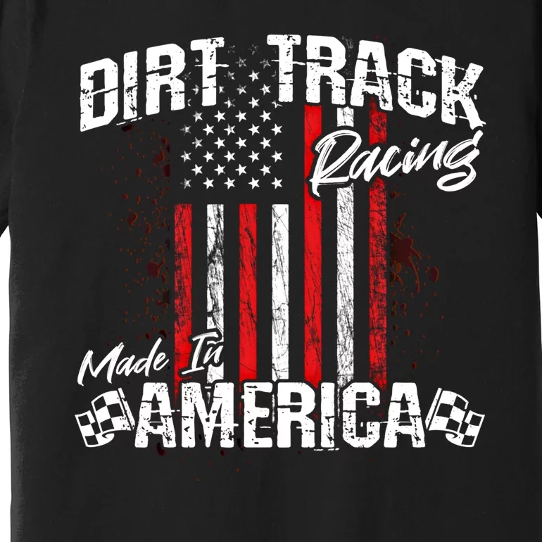 Modified And Sprint Cars American Flag Dirt Track Racing Gift Premium T-Shirt