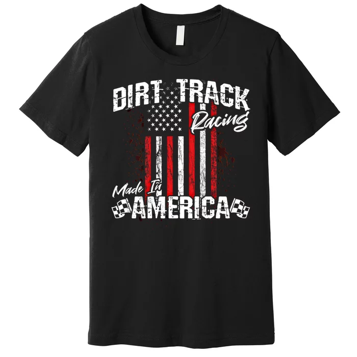 Modified And Sprint Cars American Flag Dirt Track Racing Gift Premium T-Shirt