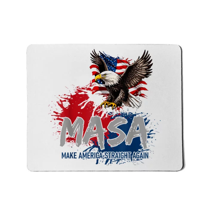 Make America Straight Again MASA Mousepad