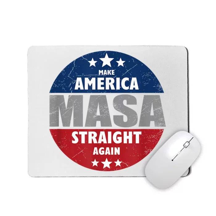 Make America Straight Again USA MASA Mousepad