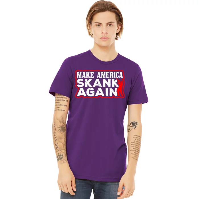 Make America Skank Again Cool Horn Brass Ska Music Premium T-Shirt