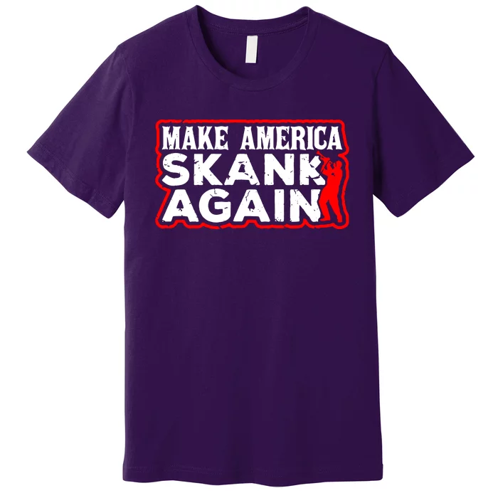 Make America Skank Again Cool Horn Brass Ska Music Premium T-Shirt