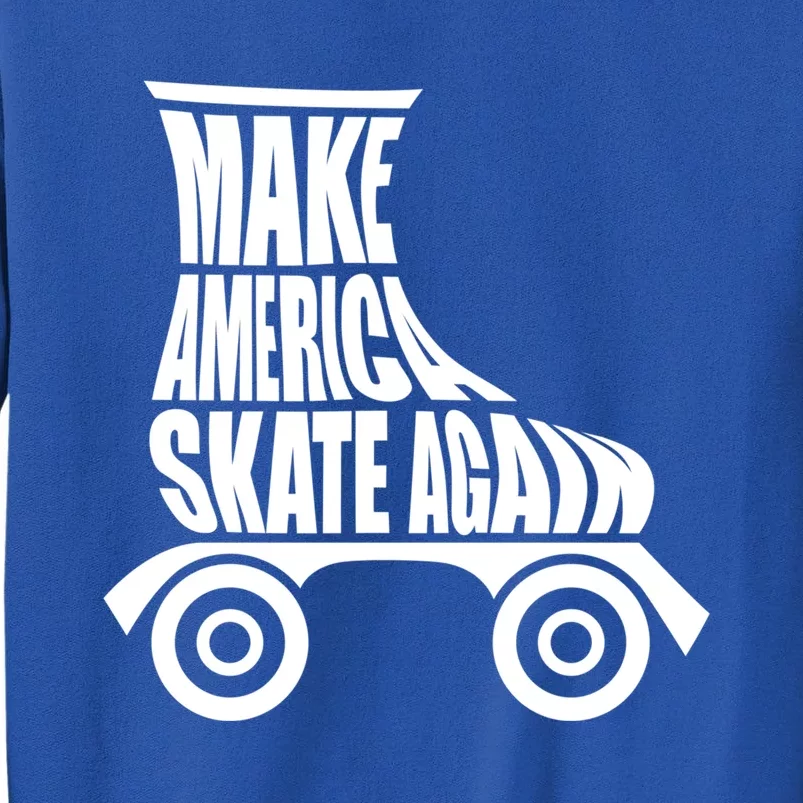 Make America Skate Again Great Gift Tall Sweatshirt