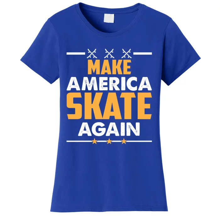 Make America Skate Again Cool Gift Women's T-Shirt