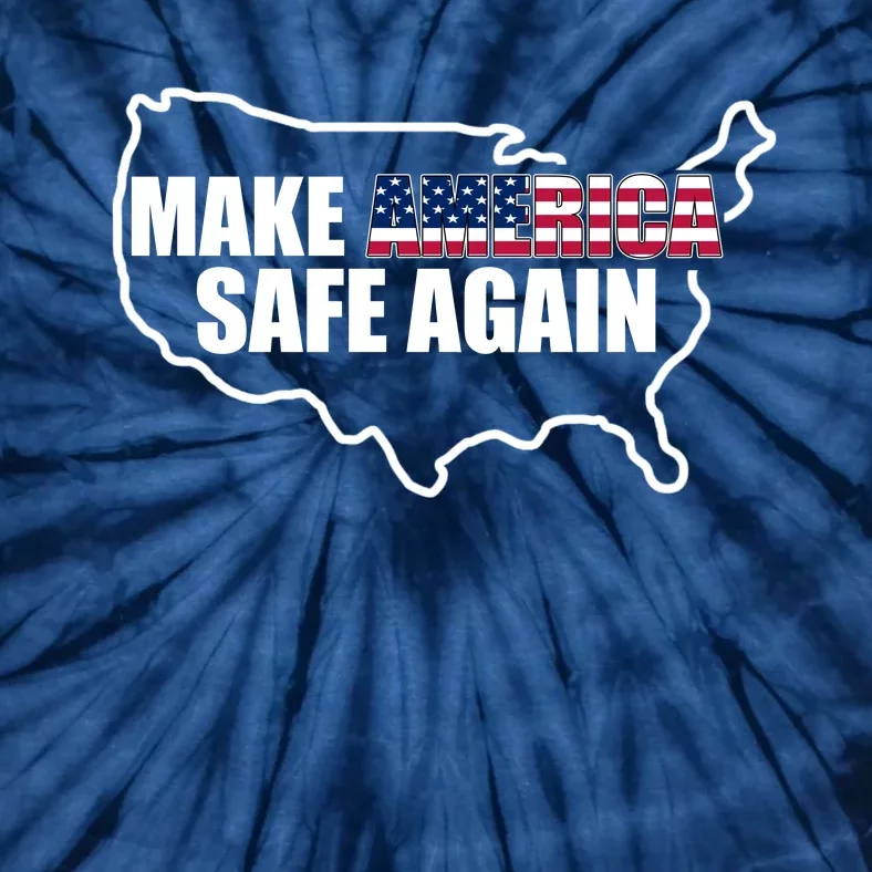 Make America Safe Again Flag Tie-Dye T-Shirt