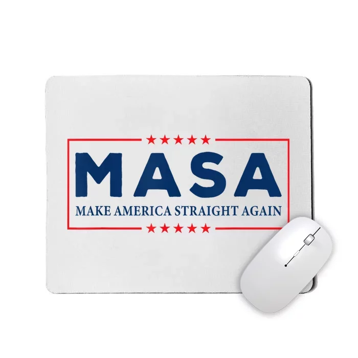 Make America Straight Again MASA Mousepad