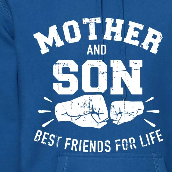 Mother And Son Best Friends For Life Mom Gift Premium Hoodie