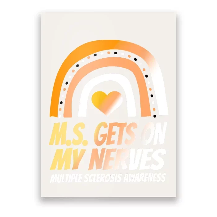 MS Awareness Shirts Multiple Sclerosis Wear Orange Poster