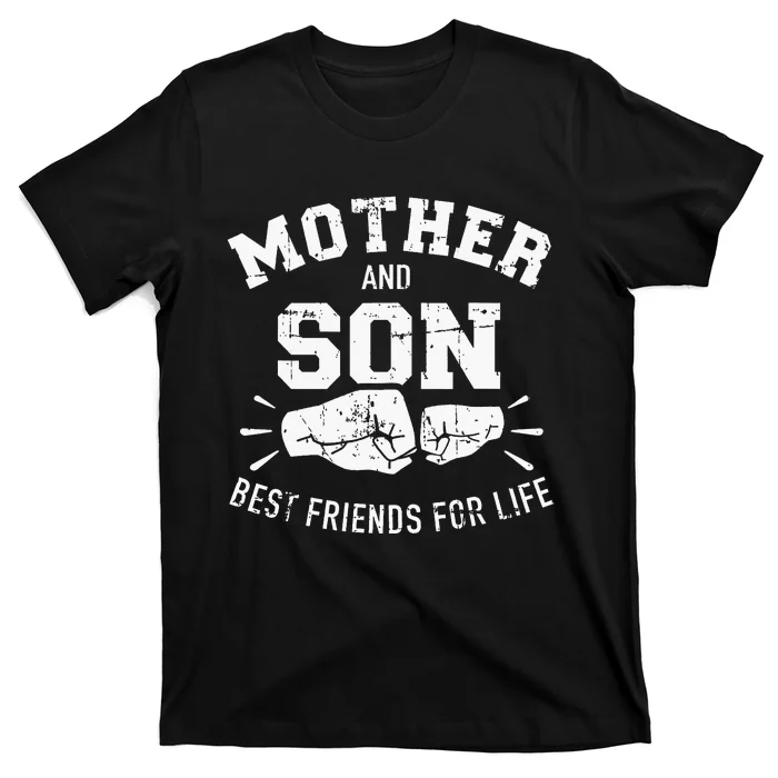 Mother And Son Best Friends For Life Mom T-Shirt