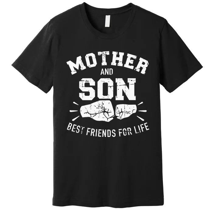 Mother And Son Best Friends For Life Mom Premium T-Shirt