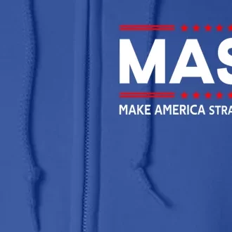 Make America Straight Again MASA Make America Straight Again Full Zip Hoodie