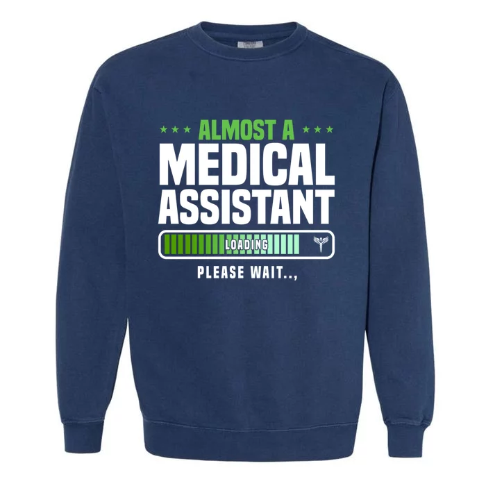 Medical Assistant Student Clinical Healthcare Professional Gift Garment-Dyed Sweatshirt