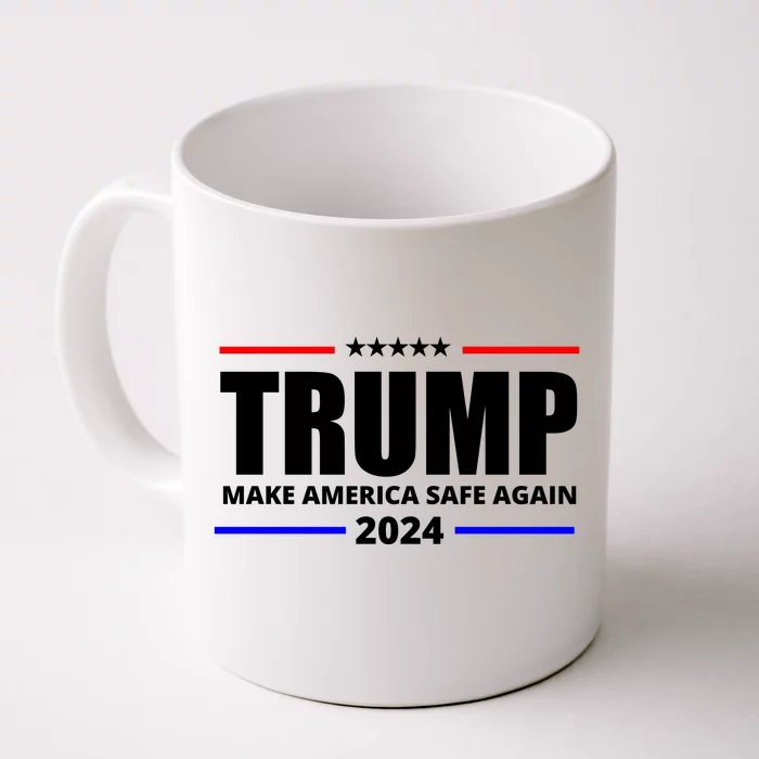 Make America Safe Again 2024 Trump Front & Back Coffee Mug