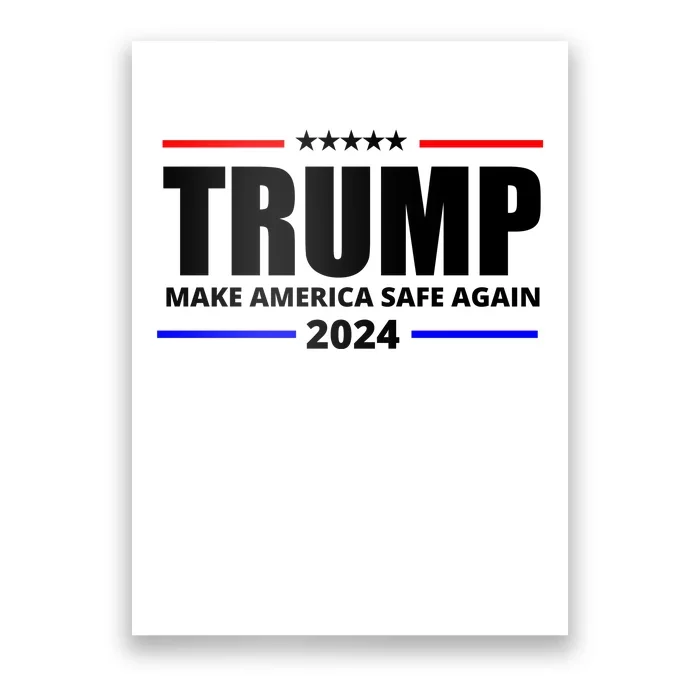 Make America Safe Again 2024 Trump Poster