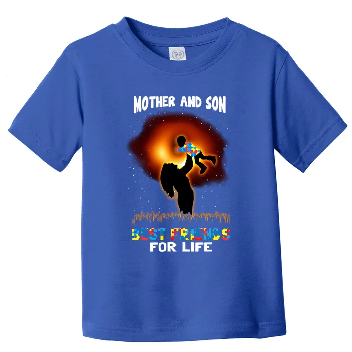 Mother And Son Best Friends For Life Autism Mom Mother's Day Great Gift Toddler T-Shirt