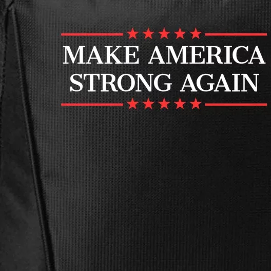 Make America Strong Again Great Gift City Backpack