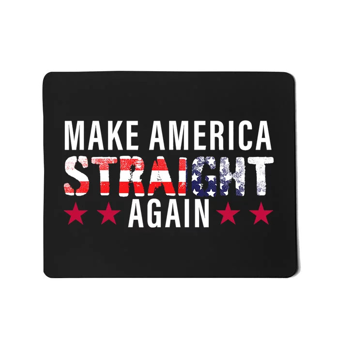 Make America Straight Again MASA America Flag Mousepad