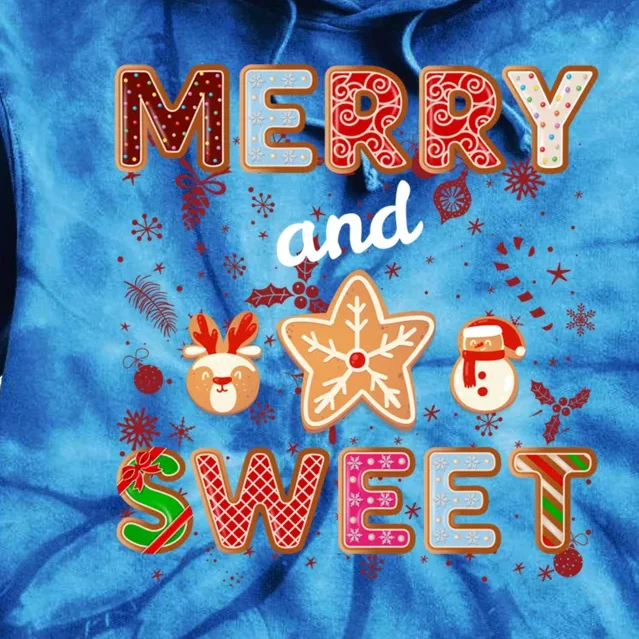 Merry And Sweet Christmas Cookies Baking Crew Holiday Xmas Gift Tie Dye Hoodie