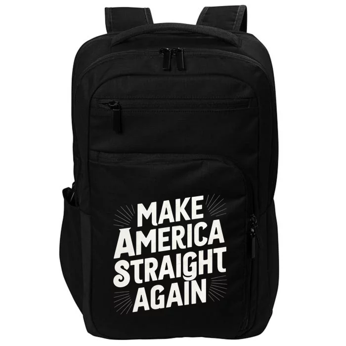 Make America Straight Again Impact Tech Backpack