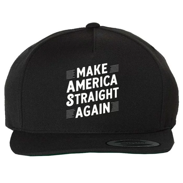 Make America Straight Again Wool Snapback Cap