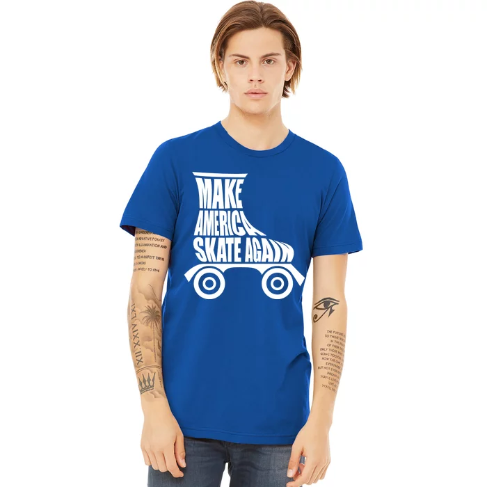 Make America Skate Again Gift Premium T-Shirt