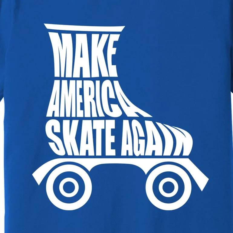 Make America Skate Again Gift Premium T-Shirt