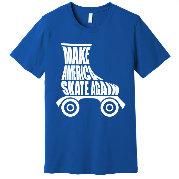 Make America Skate Again Gift Premium T-Shirt