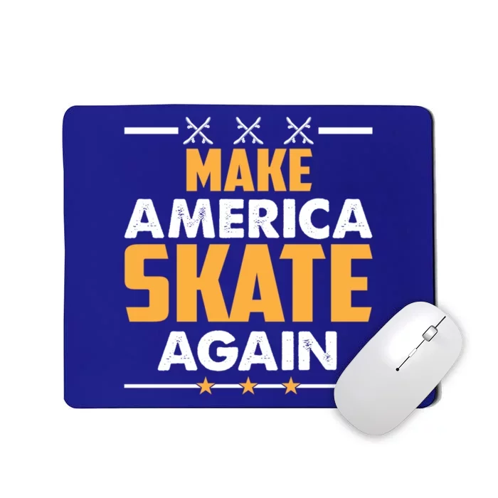 Make America Skate Again Cool Gift Mousepad