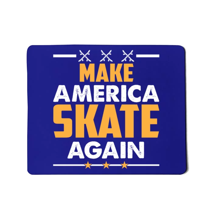 Make America Skate Again Cool Gift Mousepad