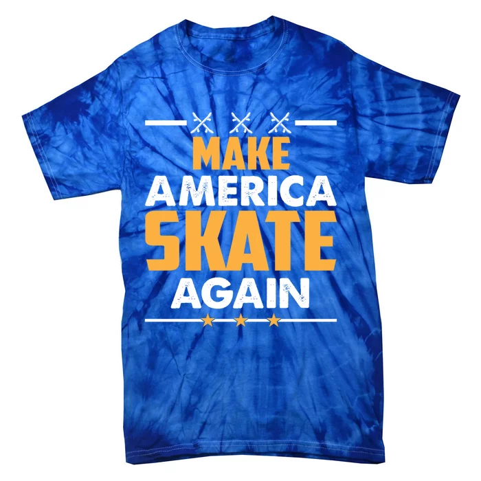 Make America Skate Again Cool Gift Tie-Dye T-Shirt