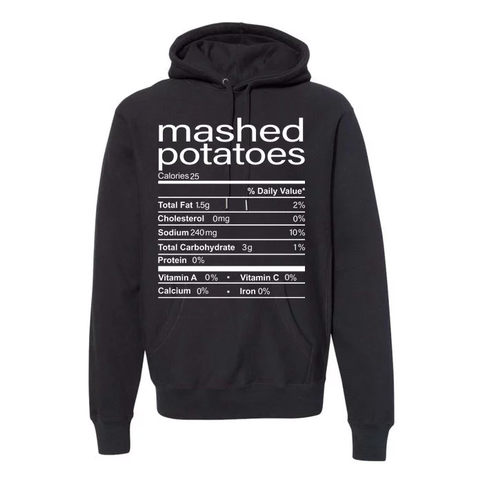 Mashed Potato Nutritional Facts Funny Thanksgiving Premium Hoodie