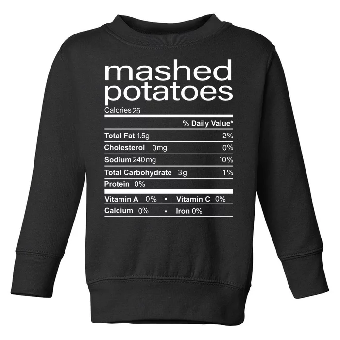 Mashed Potato Nutritional Facts Funny Thanksgiving Toddler Sweatshirt