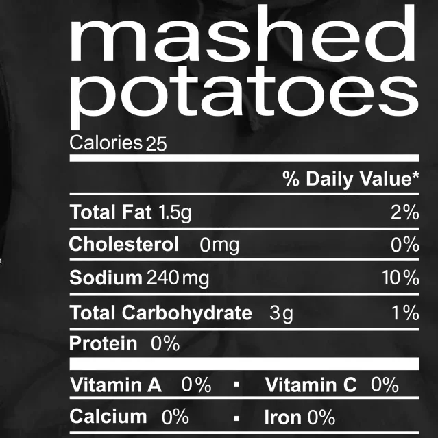 Mashed Potato Nutritional Facts Funny Thanksgiving Tie Dye Hoodie