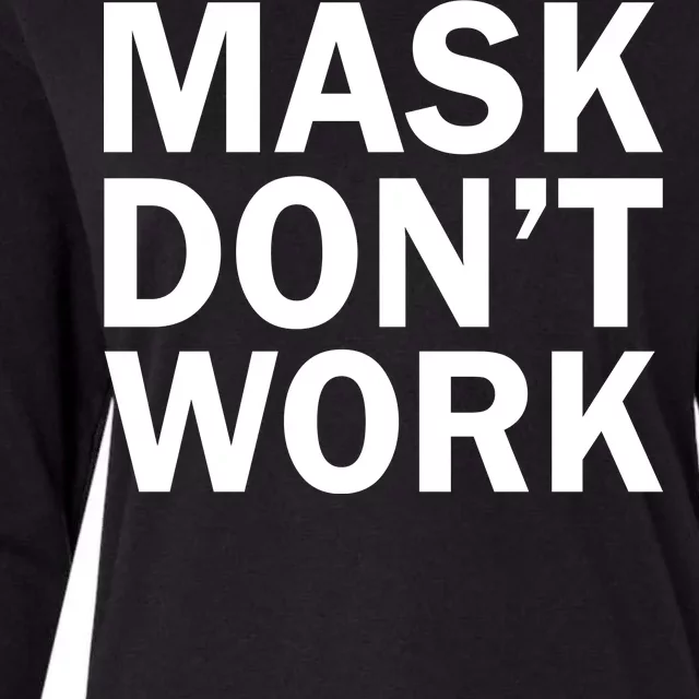 Mask Don't Work Womens Cotton Relaxed Long Sleeve T-Shirt