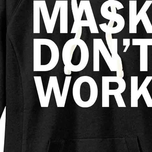 Mask Don't Work Women's Fleece Hoodie