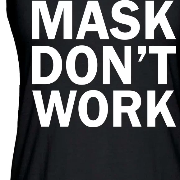 Mask Don't Work Ladies Essential Flowy Tank