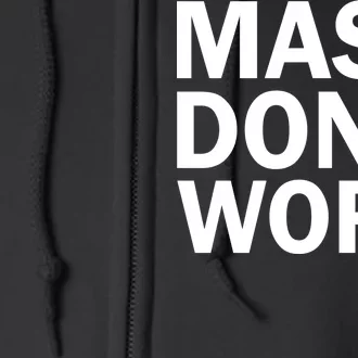 Mask Don't Work Full Zip Hoodie