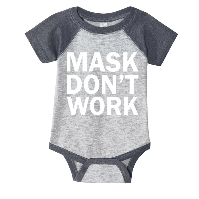 Mask Don't Work Infant Baby Jersey Bodysuit