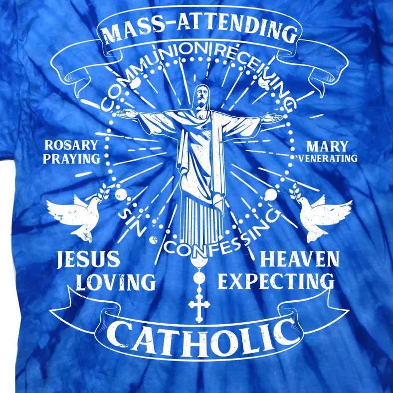 Mass Attending Catholic Tie-Dye T-Shirt