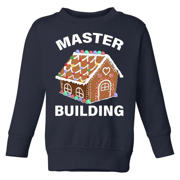 Master Builder Gingerbread House Funny Christmas Toddler Sweatshirt