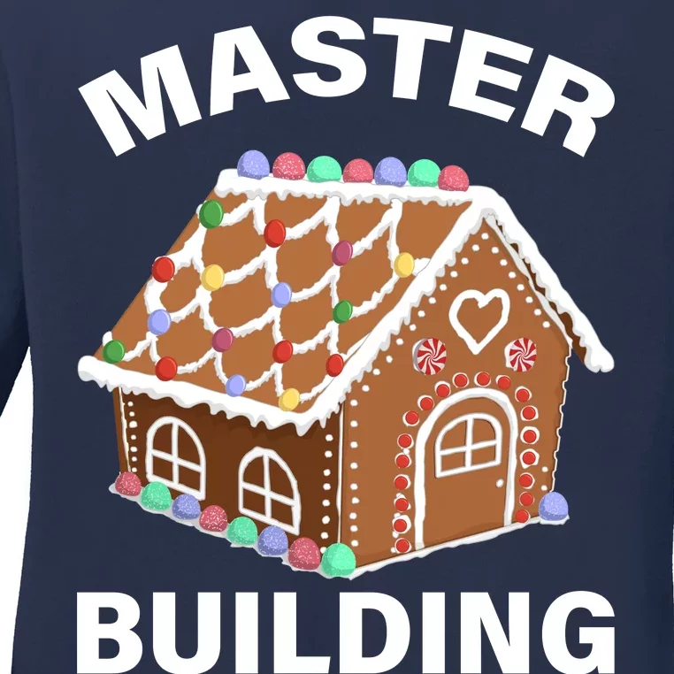 Master Builder Gingerbread House Funny Christmas Ladies Long Sleeve Shirt