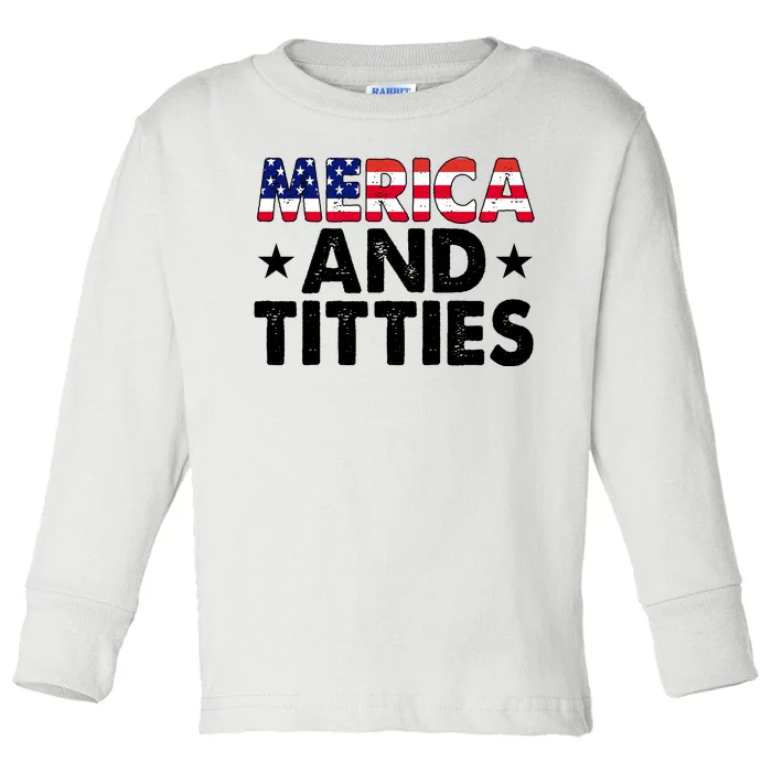 Merica And Titties Funny Patriotic Usa Toddler Long Sleeve Shirt