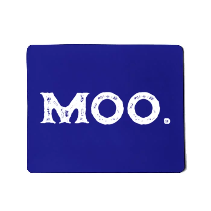 Moo A Tee That Says Moo And Gift Mousepad