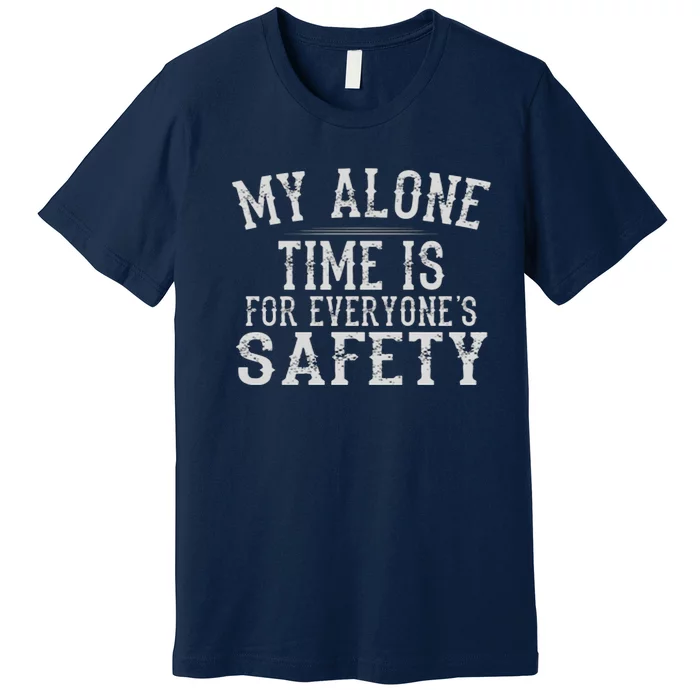 My Alone Time Premium T-Shirt