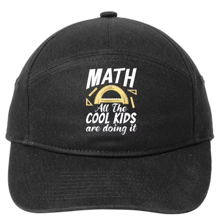 Math All The Cool Are Doing It School Funny Mathematics 7-Panel Snapback Hat