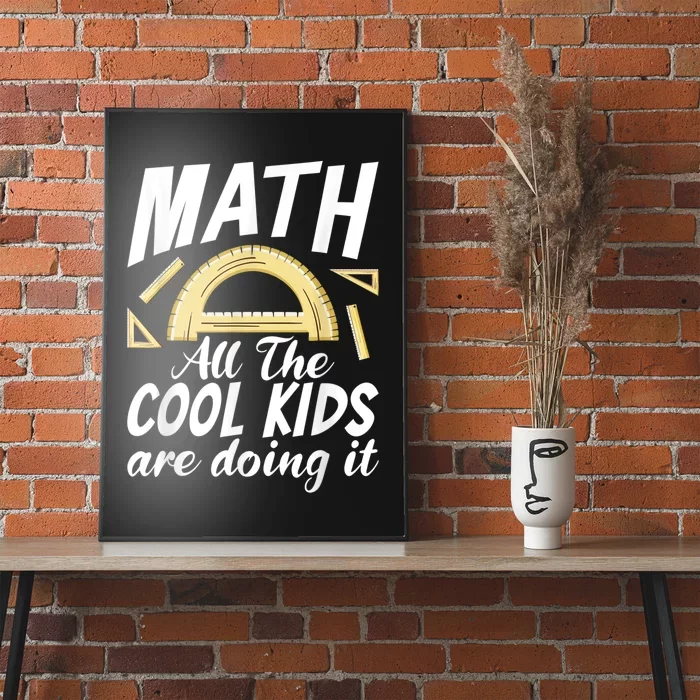 Math All The Cool Are Doing It School Funny Mathematics Poster