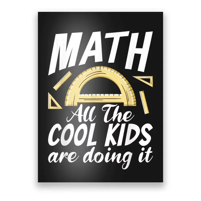 Math All The Cool Are Doing It School Funny Mathematics Poster