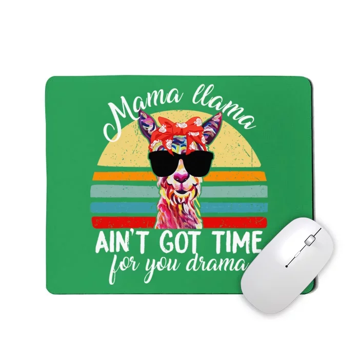 Mamallama AinT Time For Drama Mousepad